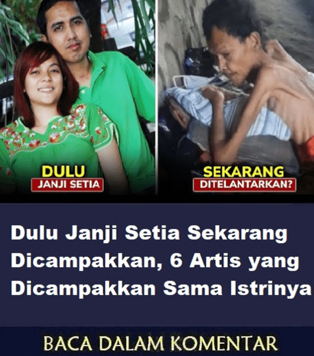 Artis Yang Dicampakkan Istrinya Ketika Mereka Sedang Terpuruk